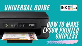 How to make Epson printer chipless  Universal instruction  INKCHIP [upl. by Lipson266]