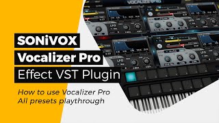 SONiVOX Vocalizer Pro  An effect VST plugin  Vocoder  All presets playthrough in Studio One [upl. by Trotter]