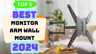 5 Best Monitor Arm Wall Mount 2024  Top 5 Monitor Wall Mounts in 2024 [upl. by Naval337]