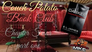 Darker Chapter Four part one by EL James  Couch Potato Book Club [upl. by Alik]