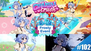 Crush Crush Episode 102 2023 Frosty Event Full GameplayGrace [upl. by Guadalupe]