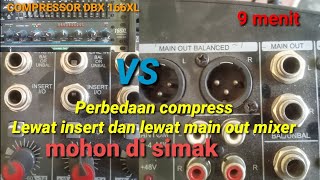 perbedaan pemasangan compressor ke insert mixer dengan ke main out mixer [upl. by Maccarone]