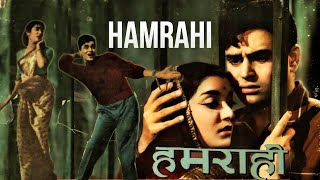 Hamrahi 1963  Classic Family Movie  Rajendra Kumar Jamuna [upl. by Cormac]