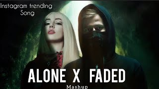 Alan Walker Mashup lofi  Naresh Parmar  ALONE X FADED  Best of Alan Walker  instagram trend [upl. by Oman]