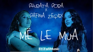 Dhurata Dora x Dafina Zeqiri  Me le Mua Mashup [upl. by Dimitri]