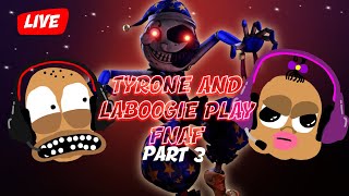 Tyrone and LaBoogie Play FNAF Security Breach PART 3😱🎮 [upl. by Ilagam]