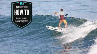 Basic SUP surfing manoeuvres  How to SUP surf videos [upl. by Oeht412]