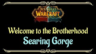 Lets Play  Everyquest  WoW  Searing Gorge  Welcome to the Brotherhood [upl. by Lourie]