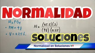 NORMALIDAD en Soluciones fácil y rápido [upl. by Jedidiah748]