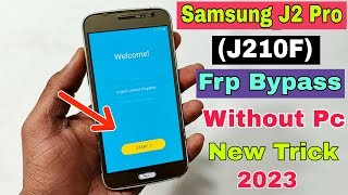 Samsung J2 Pro FRP Bypass  New Solution 2023 Samsung J2 Pro J210f Google Account Bypass Without Pc [upl. by Malik]