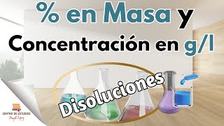 DISOLUCIONES ►gramos por litro  gl y porcentaje  en masa [upl. by Ynaitirb]