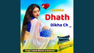 Chmktha Dhath Dikha Ch [upl. by Pascale612]