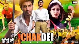 Chak De India Full Movie  Shah Rukh Khan  Sagarika Ghatge  Preeti Sabarwal  Review amp Fact [upl. by Snapp]