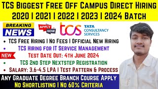 TCS BIGGEST FREE NQT NEW HIRING STARTED  20202022  2023  2024 BATCH  TEST DATE OUT 4TH JUNE24 [upl. by Utir829]