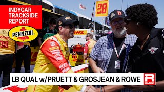 Long Beach Saturday IndyCar Report with Pruett amp Grosjean amp Rowe [upl. by Vasiliu367]