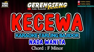 KECEWA KARAOKE Ade Astrid  BAJIDOR [upl. by Llenna]