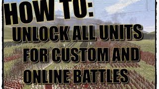 Rome Total War How to unlock all units for custom and online battles [upl. by Nairret]