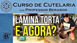 Curso de Cutelaria  Como Desempenar Lâminas Tortas  Professor Berardo [upl. by Meggie881]