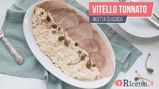 VITELLO TONNATO versione classica  Ricettait [upl. by Branscum]