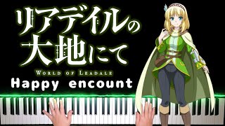 Leadale no Daichi nite OP「Happy encount」Piano Cover [upl. by Mellisa]