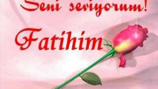 SENİ SEVİYORUM FATİHİM [upl. by Collayer]