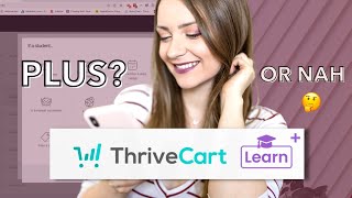 Is Thrivecart Learn PLUS worth it Whats the difference [upl. by Ermeena173]