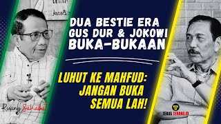 LUHUT KE MAHFUD JANGAN BUKA SEMUA LAH❗️ RUANG SAHABAT EPISODE 1 [upl. by Akiret]