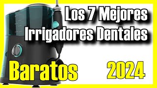 🦷🔥 Los 7 MEJORES Irrigadores Dentales BARATOS de Amazon 2024✅CalidadPrecio Bucales  Portátiles [upl. by Belvia378]