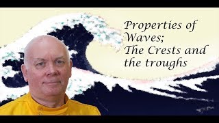 Properties of Waves the Crest and the troughs [upl. by Yirinec437]