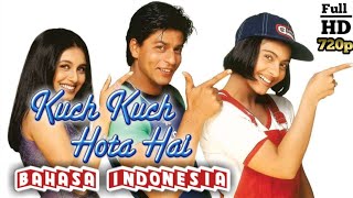 Film india  Kuch kuch hota hai Bahasa Indonesia Full HD 720p [upl. by Hareema]