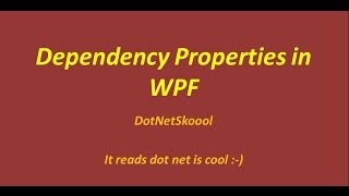 Dependency Properties in WPF [upl. by Botzow617]