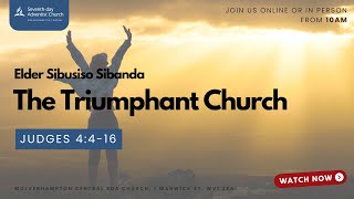 The Church Triumphant  Elder Sibusiso Sibanda [upl. by Andrien128]