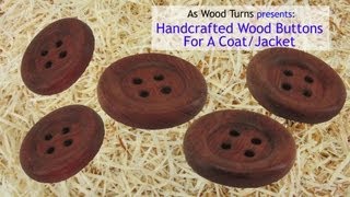 Handcrafted Wood Buttons For A Coat or Jacket [upl. by Melania]