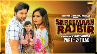 Vijay Varma  Shreeman Rajbir  Part2  Neetu Verma Baby Amrin  New Haryanvi Comedy Film [upl. by Refenej]