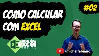 Como fazer Contas no Excel  Aula 02  02  03 [upl. by Rothschild]