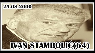 IVAN STAMBOLIĆ64 25082000 [upl. by Nek855]