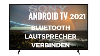 Sony Android TV mit Bluetooth Lautsprecher verbinden [upl. by Pressey299]