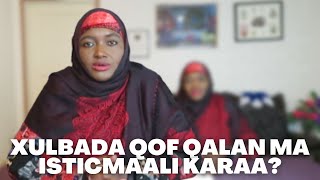 QOF UUR ISKU DIYAARINAAYO MA ISTICMAALI KARAA XULBADA [upl. by Senalda]