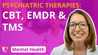 Psychiatric Therapies CBT EMDR TMS  Psychiatric Mental Health Nursing  LevelUpRN [upl. by Notlew138]