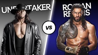 Undertaker vs Roman reigns who is Best [upl. by Durning]