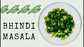 Bhindi Masala Recipe  Easy amp Flavorful Okra Dish [upl. by Hartmunn]