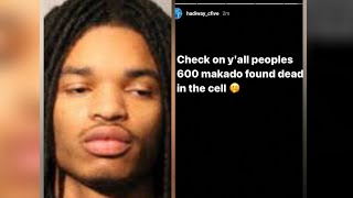 MAKADO600 FOUND DECEASED IN COOK COUNTY JAIL FROM OVERDOSE😱‼️ [upl. by Milas]