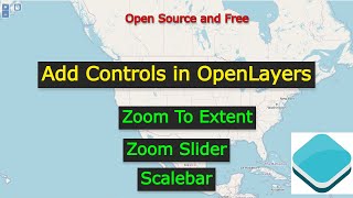 How To Add Controls in OpenLayers Map  Zoom Slider ZoomToExtent Scalebar [upl. by Gotcher]