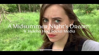 If Helena Had Social Media A Midsummer Nights Dream [upl. by Ahsemat169]