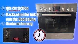 Bosch  Siemens Uhr einstellen Backcomputer bedienen Kindersicherung [upl. by Llyrat570]