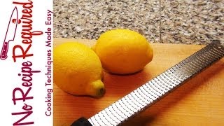 How to Zest a Lemon  NoRecipeRequiredcom [upl. by Dorion]