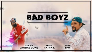 Badboyz Song Official Video  Gauravzone [upl. by Geiger]