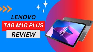 Lenovo Tab M10 Plus 3rd Gen Review [upl. by Naid]