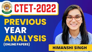 CTET2022 Previous Year Online Paper Complete Analysis by Himanshi Singh  Lets LEARN [upl. by Llertnod419]