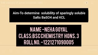 AimTo determine solubility sparingly soluble salts by Neha Goyal [upl. by Xel]